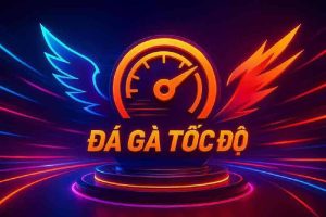 Đá Gà Tốc Độ 88NOHU – Trải Nghiệm Cá Cược Sôi Động